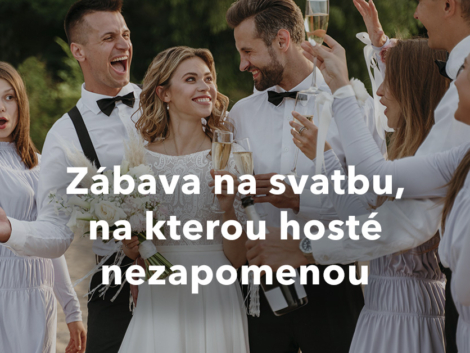 Zábava na svatbu, na kterou hosté nezapomenou